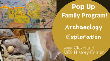 Pop Up Family Program! Archaeology Exploration