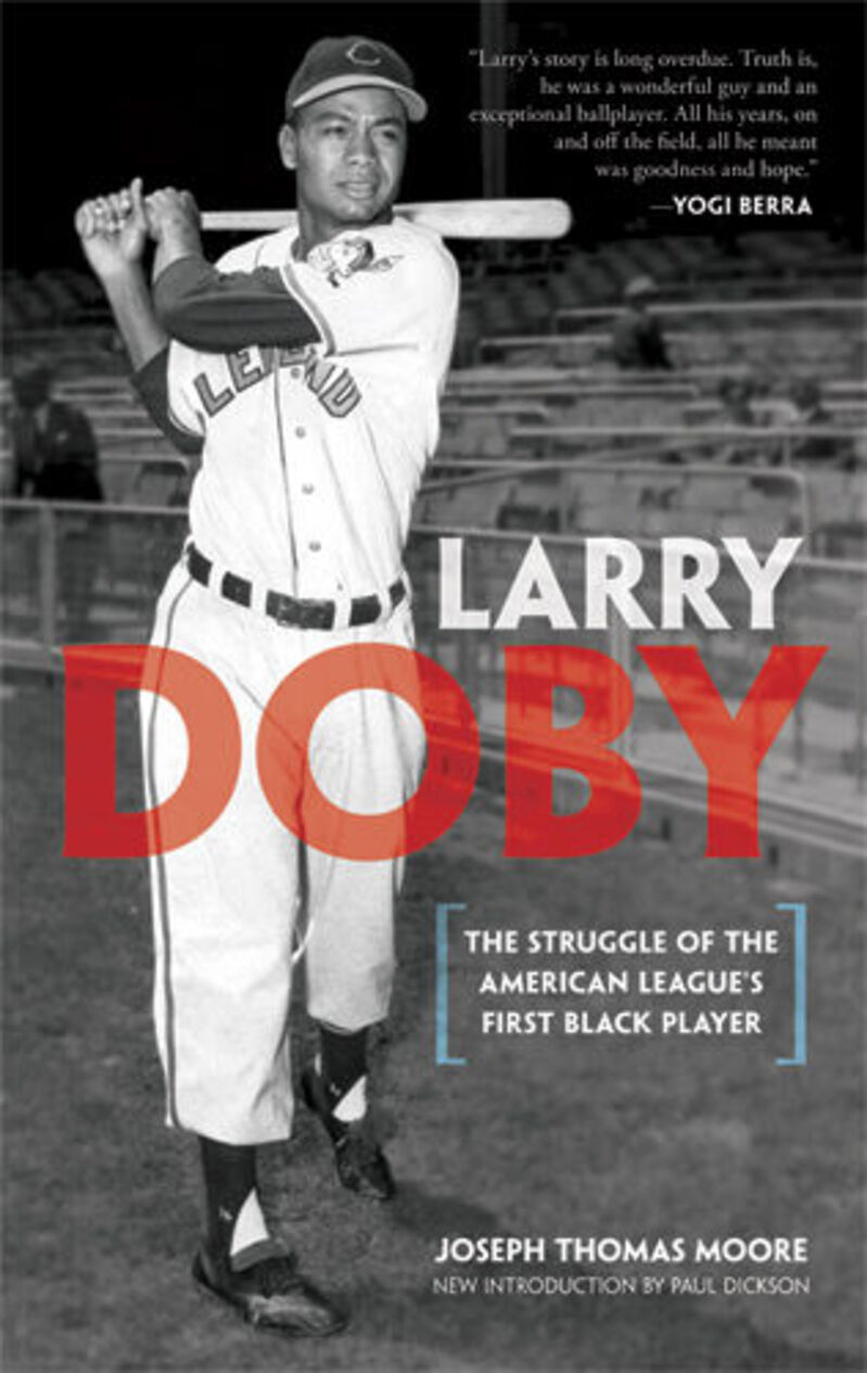 Larry Doby: The Struggle of the American League’s First Black Player