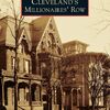 Cleveland’s Millionaires’ Row